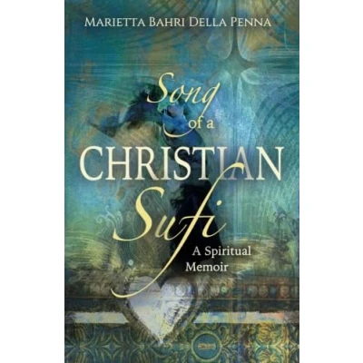 Abbildung von Song of A Christian Sufi: Spiritual Memoir