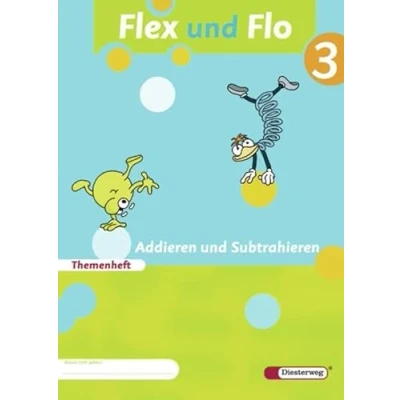 Abbildung von Flex und Flo Ausgabe 2007: Themenheft Addieren Subtrahieren 3: Verbrauchsmaterial