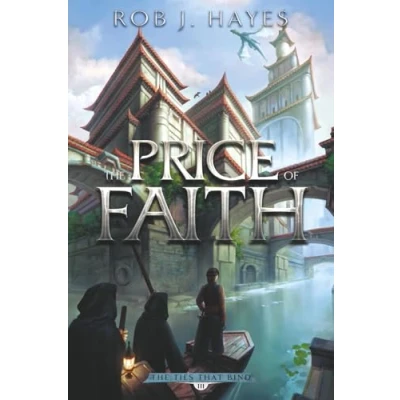 Abbildung von The Price of Faith (First Earth Saga, Band 3)