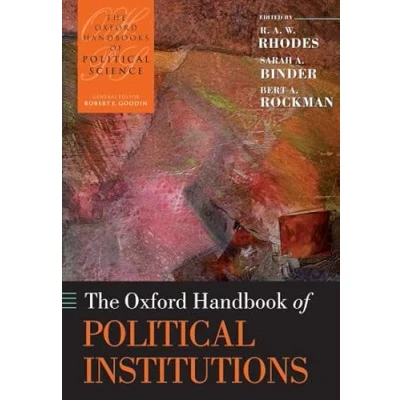 Abbildung von The Oxford Handbook of Political Institutions (Oxford Handbooks Science)