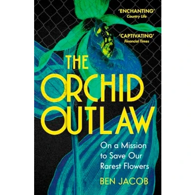 Abbildung von The Orchid Outlaw: On a Mission to Save Our Rarest Flowers