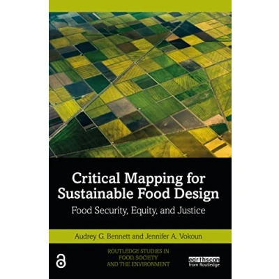 Abbildung von Critical Mapping for Sustainable Food Design: Security, Equity, and Justice (Routledge Studies in Food, Society the Environment)