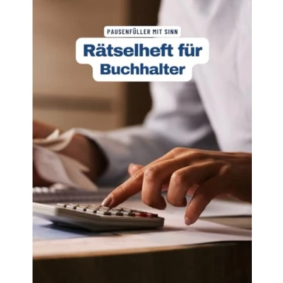 Abbildung von Ein Kreuzworträtsel Buch für Buchhalter mit vielen Begriffen aus dem Berufsalltag: Rätsel und Knobelei in einem Kreuzworträtselheft Buchhalter.