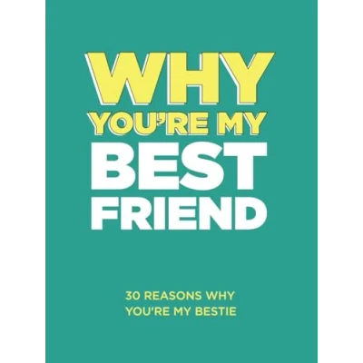 Abbildung von Why You’re My Best Friend: 30 Reasons Bestie Fill in the Blank Gift Book. Gifts for Friend (What I Love About You Series Books)