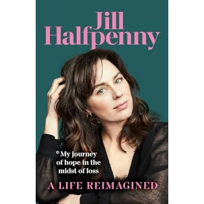 Abbildung von A Life Reimagined: My Journey of Hope in the Midst Loss