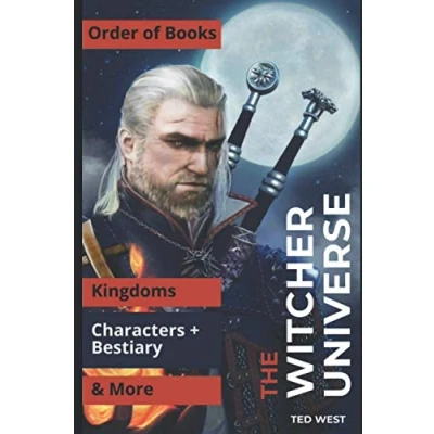 Abbildung von the Witcher Universe: Order of Books, Characters, Kingdoms, Bestiary &amp; More from book series by Andrzej Sapkowski (Book Universes, Band 1)