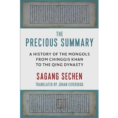 Abbildung von the Precious Summary: A History of Mongols from Chinggis Khan to Qing Dynasty
