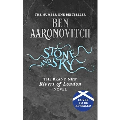 Abbildung von Stone and Sky: Pre order the Brand New Novel in #1 Bestselling Rivers of London series