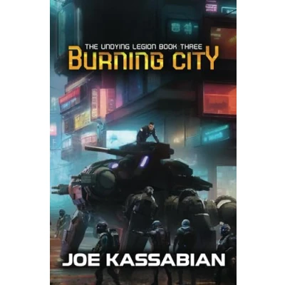 Abbildung von Burning City: A Military Sci Fi Series (The Undying Legion, Band 3)