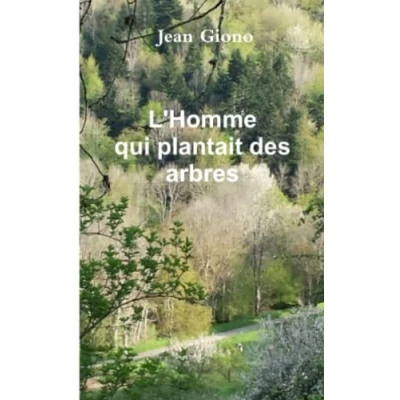 Abbildung von L&#039;homme qui plantait des arbres