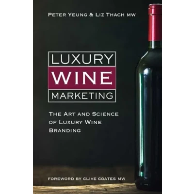 Abbildung von Luxury Wine Marketing: The Art and Science of Branding (The Classic Library)