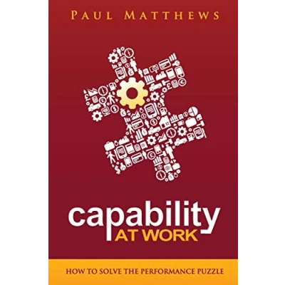 Abbildung von Capability at Work: How to Solve the Performance Puzzle