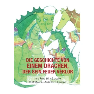 Abbildung von Die Geschichte von einem Drachen, der sein Feuer verlor
