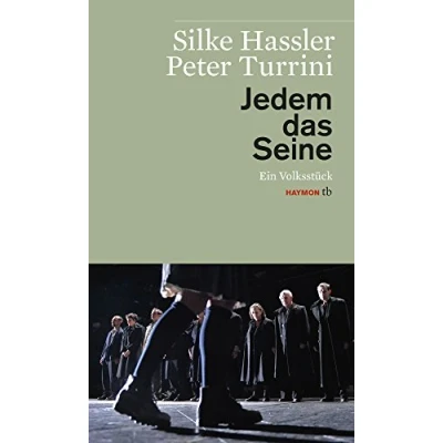 Abbildung von Jedem das Seine: Theaterstück (HAYMON TASCHENBUCH): Ein Volksstück