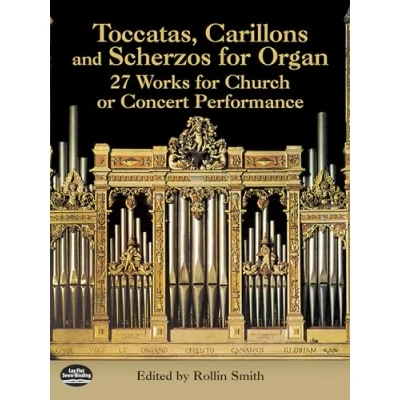 Abbildung von Toccatas, Carillons and Scherzos for Organ: 27 Works Church or Concert Performance (Dover Music Organ)