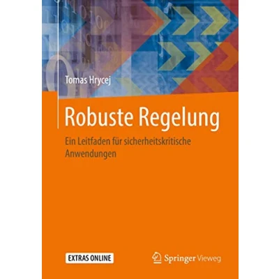 Abbildung von Robuste Regelung: Ein Leitfaden für sicherheitskritische Anwendungen