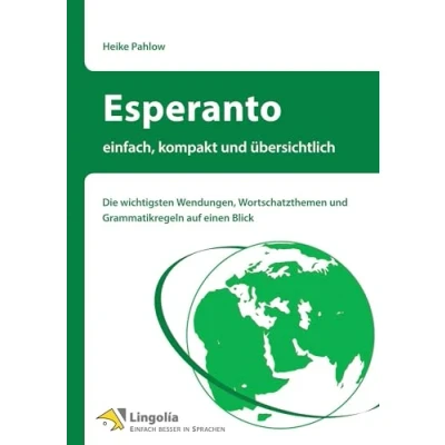 Abbildung von Esperanto einfach, kompakt und übersichtlich: Die wichtigsten Wendungen, Wortschatzthemen Grammatikregeln auf einen Blick