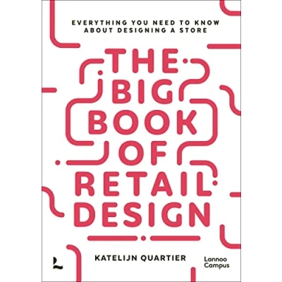Abbildung von The Big Book of Retail Design: Everything You Need to Know About Designing a Store