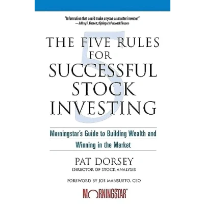 Abbildung von the Five Rules Successful Stock Investing: Morningstar&#039;s Guide to Building Wealth and Winning in Market