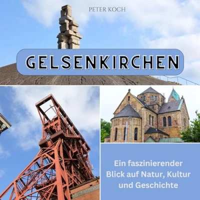 Abbildung von Gelsenkirchen: Ein faszinierender Blick auf Natur, Kultur und Geschichte