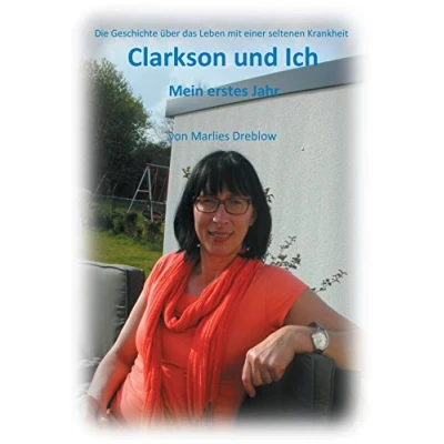 Abbildung von Clarkson und Ich Mein erstes Jahr: Die Geschichte über das Leben mit einer seltenen Krankheit