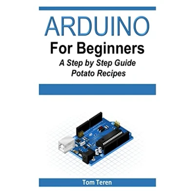 Abbildung von Arduino for Beginners A Step by Guide