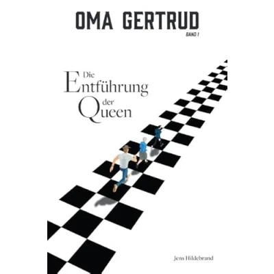 Abbildung von Oma Gertrud / Gertrud: Die Entführung der Queen (Band 1)