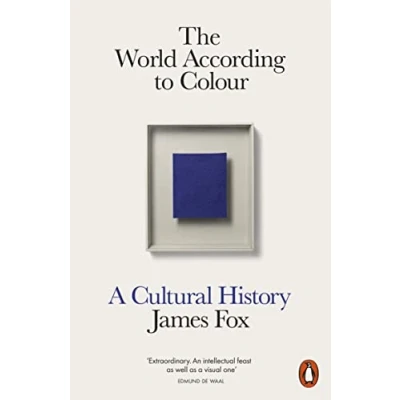 Abbildung von The World According to Colour: A Cultural History