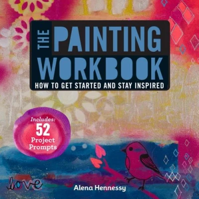 Abbildung von The Painting Workbook: How to Get Started and Stay Inspired