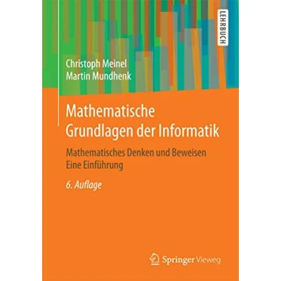 Abbildung von Mathematische Grundlagen der Informatik: Mathematisches Denken und Beweisen Eine Einführung