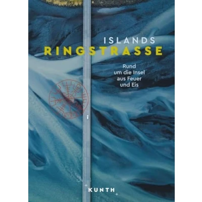 Abbildung von KUNTH Bildband Islands Ringstraße: Rund um die Insel aus Feuer und Eis
