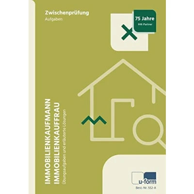 Abbildung von Immobilienkaufmann/Immobilienkauffrau, Prüfungstrainer Zwischenprüfung: für die Zwischenprüfung. Aufgabenteil und erläuterte Lösungen