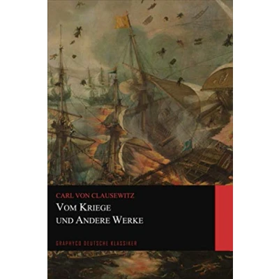 Abbildung von Vom Kriege und Andere Werke (Graphyco Deutsche Klassiker)