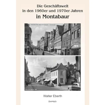 Abbildung von Die Geschäftswelt in den 1960er und 1970er Jahren Montabaur
