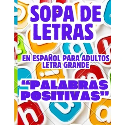 Abbildung von Sopa De Letras En Español Para Adultos letra Grande: 1800 Palabras Positivas ,Sopa Adultos: Grande. ... la Ansiedad,el Estrés y Ejercitar Mente