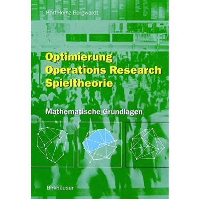 Abbildung von Optimierung Operations Research Spieltheorie: Mathematische Grundlagen (German Edition)