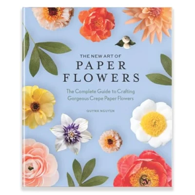 Abbildung von The New Art of Paper Flowers: Complete Guide to Crafting Gorgeous Crepe Flowers