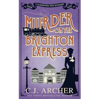 Abbildung von Murder on the Brighton Express (Cleopatra Fox Mysteries, Band 9)