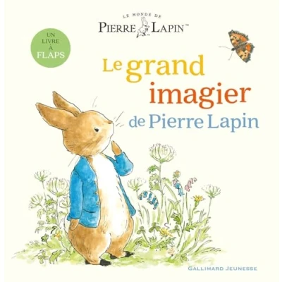 Abbildung von Le Monde de Pierre Lapin grand imagier Lapin: Un livre à flaps