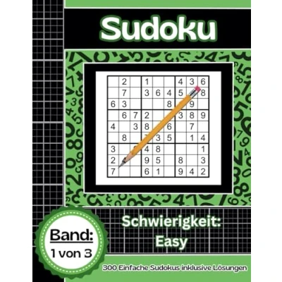 Abbildung von Sudoku Meisterserie: Herausforderung Angenommen!: 300 Rätsel für Einsteiger. Schwierigkeitsgrad Easy. Trainieren Sie Ihr Gehirn und steigern Ihre Konzentration