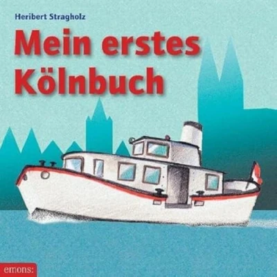 Abbildung von Mein erstes Kölnbuch: Köln für Kinder ab einem Jahr (Mein Buch)