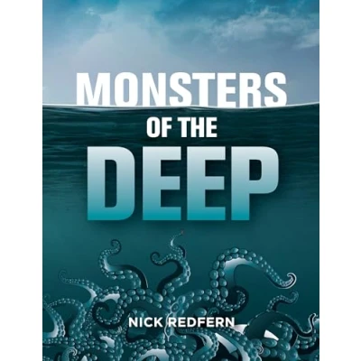 Abbildung von Monsters of the Deep (The Real Unexplained! Collection)