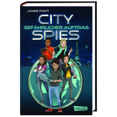 Abbildung von City Spies 1: Gefährlicher Auftrag: Actionreicher Spionage Thriller für Jugendliche (1)