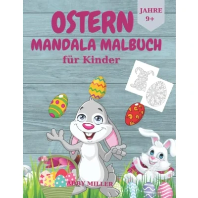 Abbildung von Ostern Mandala Malbuch für Kinder: Erstaunliches Oster mit Mandala: Hasen, Ostereier, Körbe, Blumen und mehr / Malvorlagen Kinder