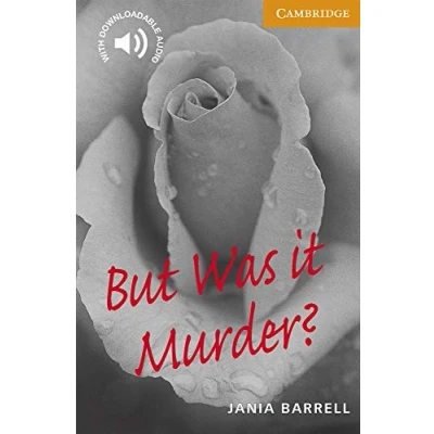 Abbildung von But Was it Murder? Level 4: 4 Cambridge English Readers (Cambridge Readers, 4)