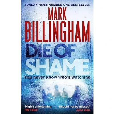 Abbildung von Die of Shame: The Number One Sunday Times bestseller