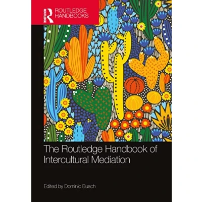 Abbildung von The Routledge Handbook of Intercultural Mediation (Routledge Handbooks in Communication Studies)