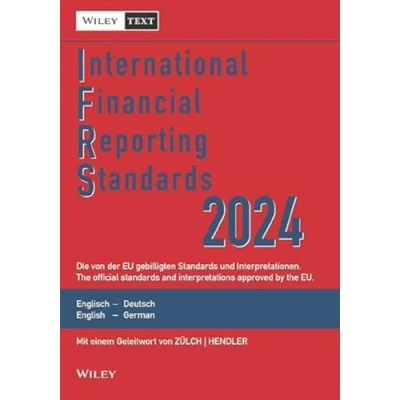 Abbildung von International Financial Reporting Standards (IFRS) 2024: Deutsch Englische Textausgabe der von EU gebilligten Standards. English &amp; German edition ... / Edition)