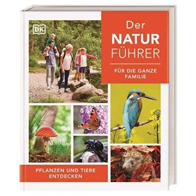Abbildung von Der Naturführer für die ganze Familie: Pflanzen und Tiere entdecken