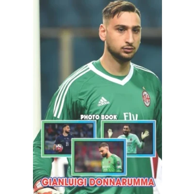 Abbildung von 𝕲𝖎𝖆𝖓𝖑𝖚𝖎𝖌𝖎 𝕯𝖔𝖓𝖓𝖆𝖗𝖚𝖒𝖒𝖆 Photo Book: Fantastic And Amazing Soccer Players Colorful Pictures For All Ages To Have Fun Relax